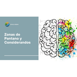Zonas de Pantano y Considerandos - Escuela Génesis: Curso de Autoconocimiento y Superación