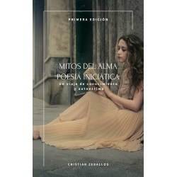 Mitos del Alma: Poesía Iniciática para la Transformación Personal | Cristian Zeballos